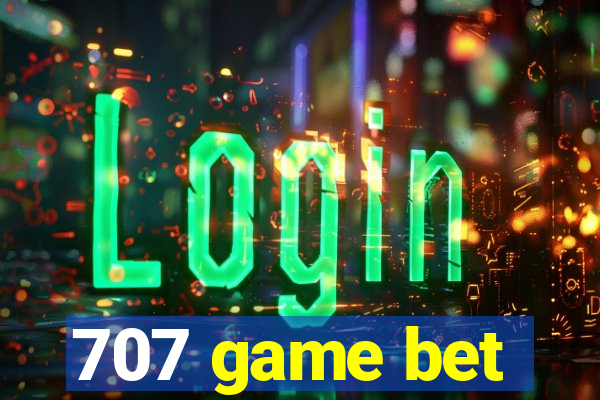 707 game bet